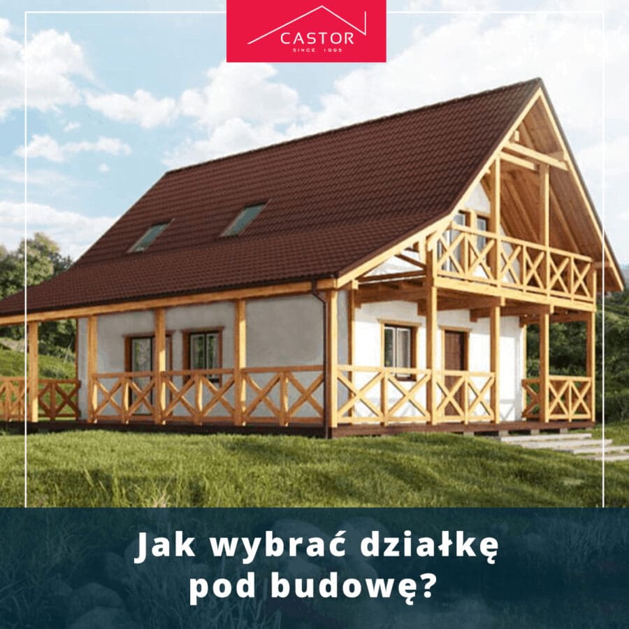 Jak wybrać działkę pod budowę?