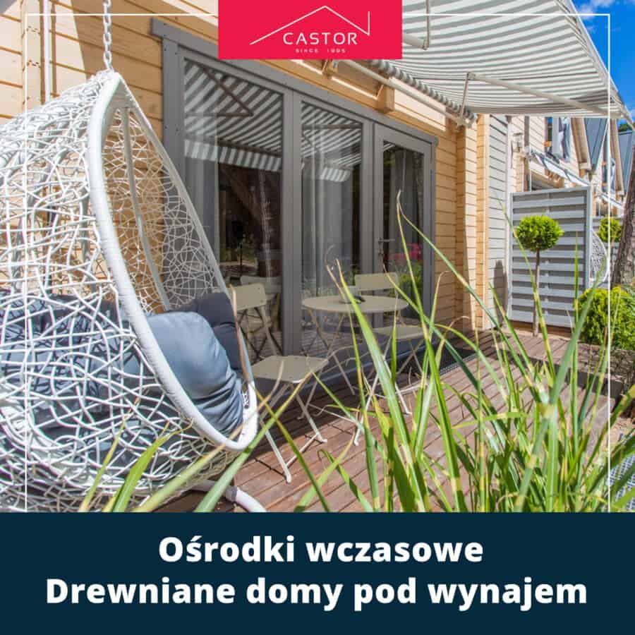 Ośrodki wczasowe - drewniane domy pod wynajem