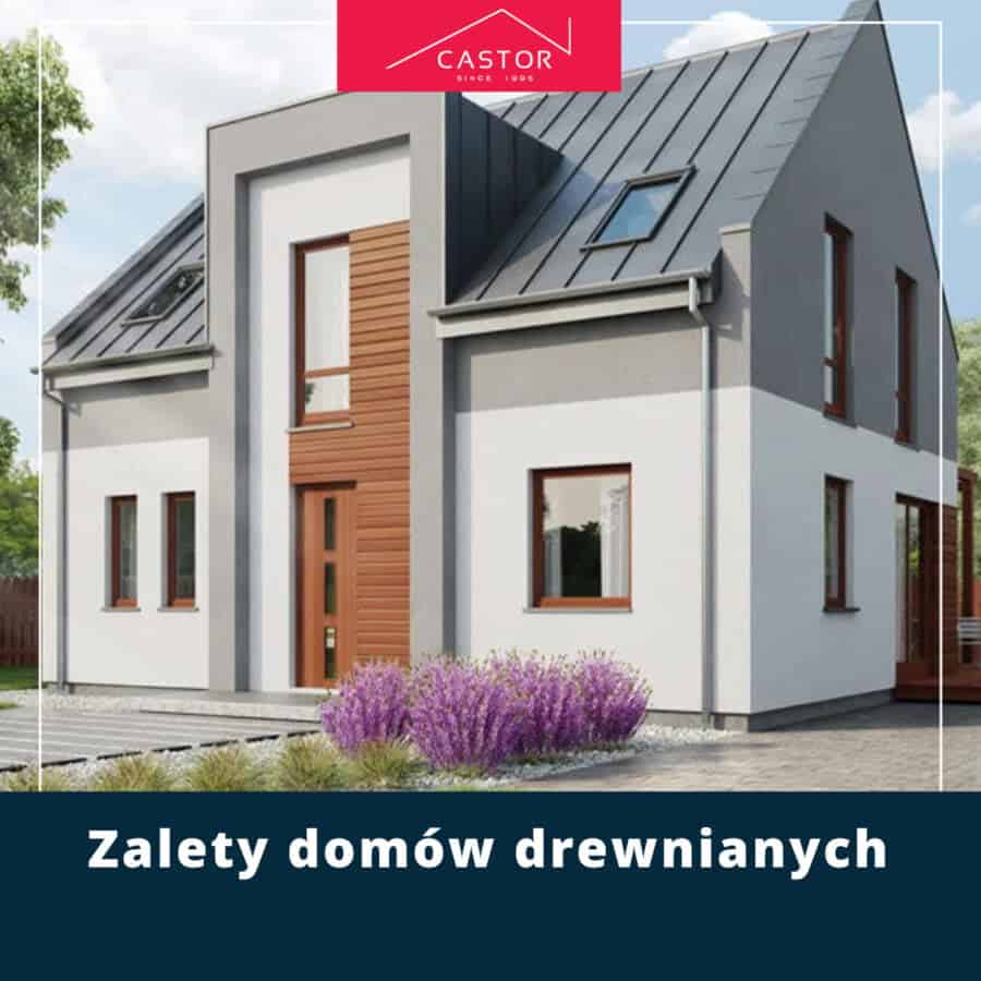 Zalety domów drewnianych