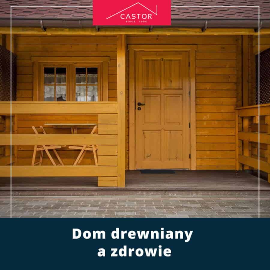 Dom drewniany a zdrowie