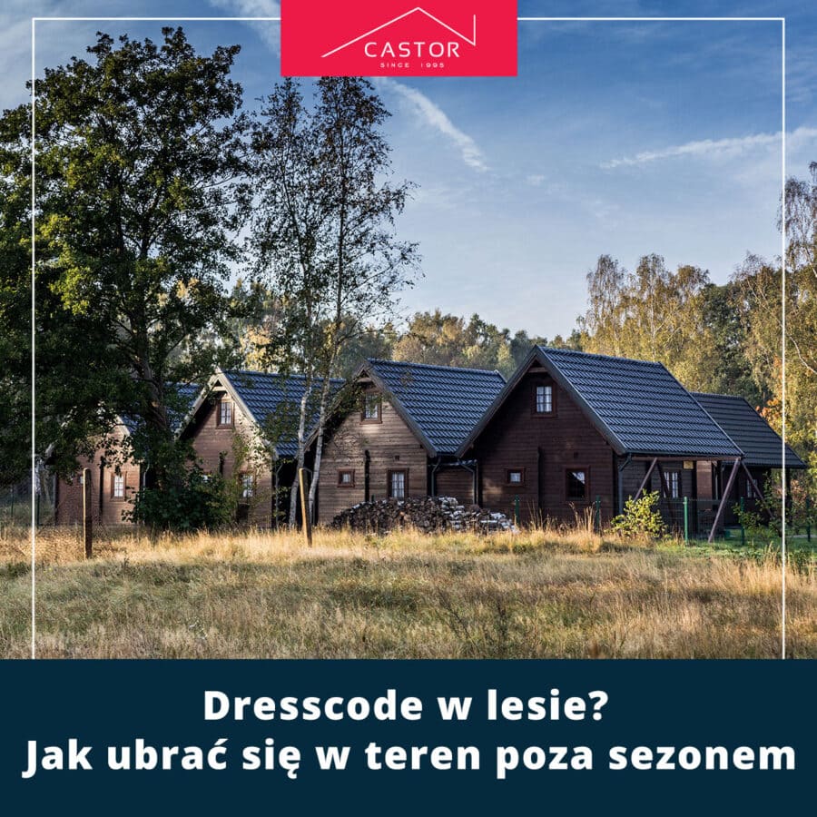 Dresscode w lesie? Czyli jak ubrać się w teren poza sezonem