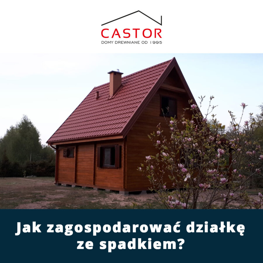 Jak zagospodarować działkę ze spadkiem?